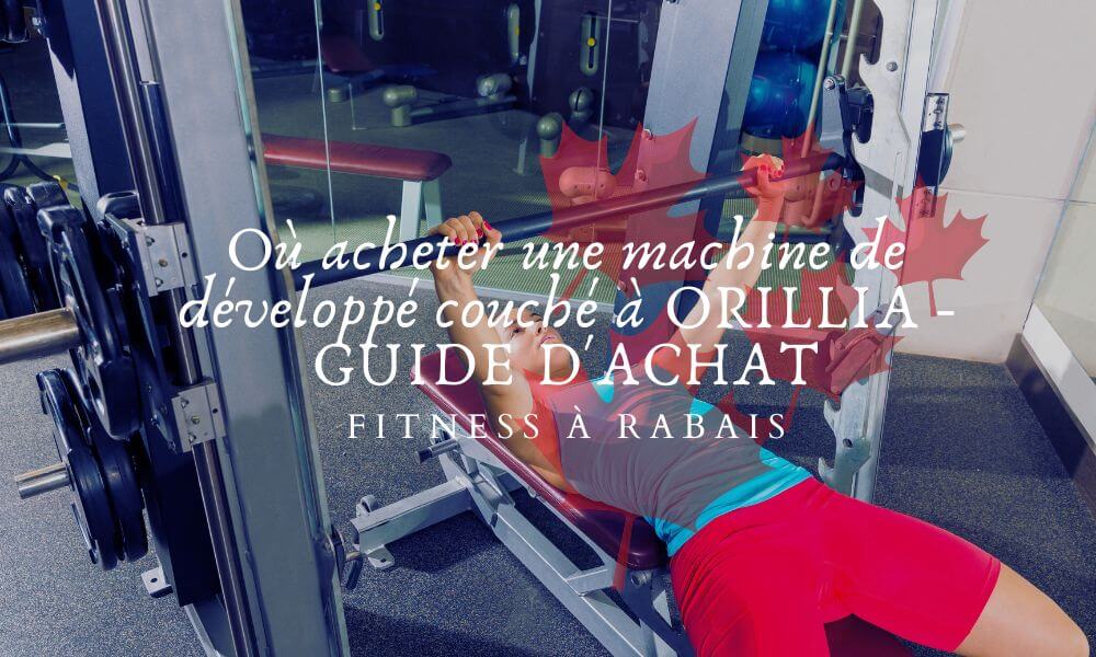 Where to buy a bench press machine in ORILLIA BUYING GUIDE Fitness