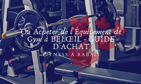 Où Acheter de l'Équipement de Gym à BELŒIL - GUIDE D'ACHAT