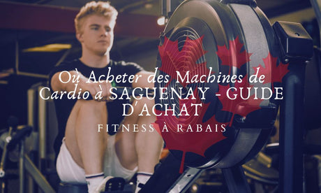 Où Acheter des Machines de Cardio à SAGUENAY - GUIDE D'ACHAT