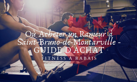 Où Acheter un Rameur à Saint-Bruno-de-Montarville - GUIDE D'ACHAT