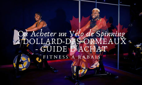 Où Acheter un Vélo de Spinning à DOLLARD-DES-ORMEAUX - GUIDE D'ACHAT