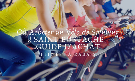 Où Acheter un Vélo de Spinning à SAINT-EUSTACHE - GUIDE D'ACHAT