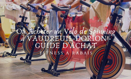 Où Acheter un Vélo de Spinning à VAUDREUIL-DORION - GUIDE D'ACHAT