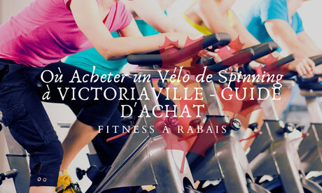 Où Acheter un Vélo de Spinning à VICTORIAVILLE - GUIDE D'ACHAT
