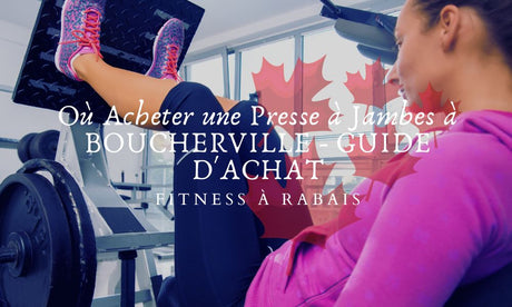 Où Acheter une Presse à Jambes à BOUCHERVILLE - GUIDE D'ACHAT