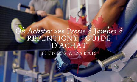 Où Acheter une Presse à Jambes à REPENTIGNY - GUIDE D'ACHAT