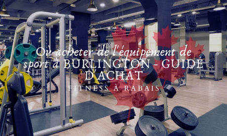 Où acheter de l'équipement de sport à BURLINGTON - GUIDE D'ACHAT