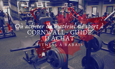 Où acheter de matériel de sport à CORNWALL - GUIDE D'ACHAT