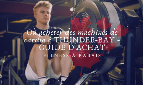 Où acheter des machines de cardio à THUNDER-BAY - GUIDE D'ACHAT