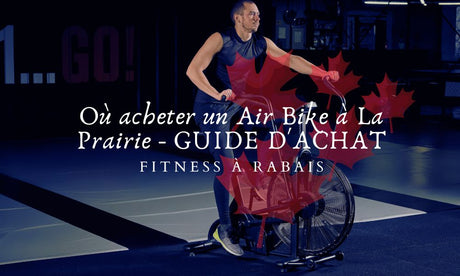 Où acheter un Air Bike à La Prairie - GUIDE D'ACHAT