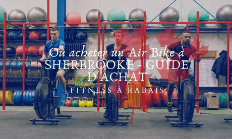 Où acheter un Air Bike à SHERBROOKE - GUIDE D'ACHAT