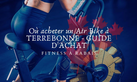 Où acheter un Air Bike à TERREBONNE - GUIDE D'ACHAT