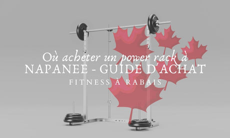 Où acheter un power rack à NAPANEE - GUIDE D'ACHAT