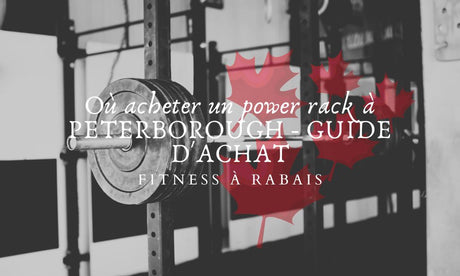 Où acheter un power rack à PETERBOROUGH - GUIDE D'ACHAT