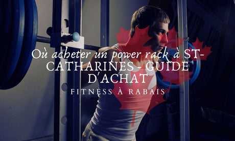Où acheter un power rack à ST-CATHARINES - GUIDE D'ACHAT