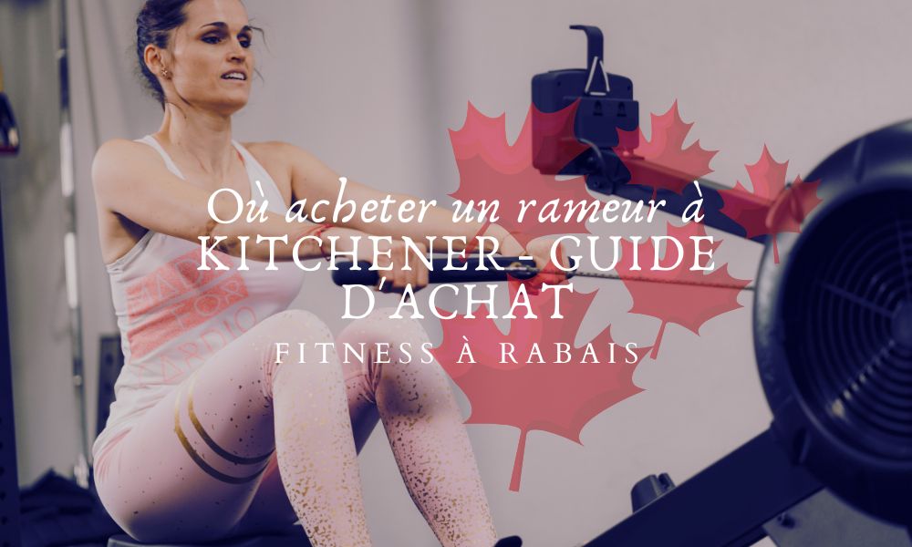 Kechner Rowing Machine Where to buy a Kitchener rower - Buying Guide – Fitness A Rabais