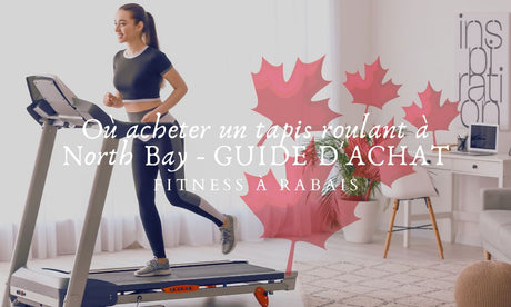 Où acheter un tapis roulant à North Bay - GUIDE D'ACHAT