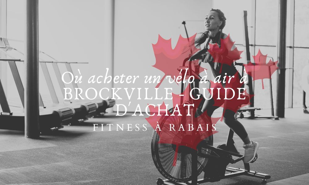 Où acheter un vélo à air à BROCKVILLE - GUIDE D'ACHAT