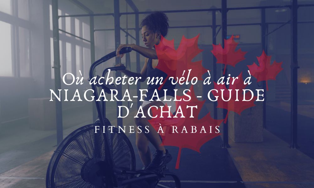 Où acheter un vélo à air à NIAGARA-FALLS - GUIDE D'ACHAT