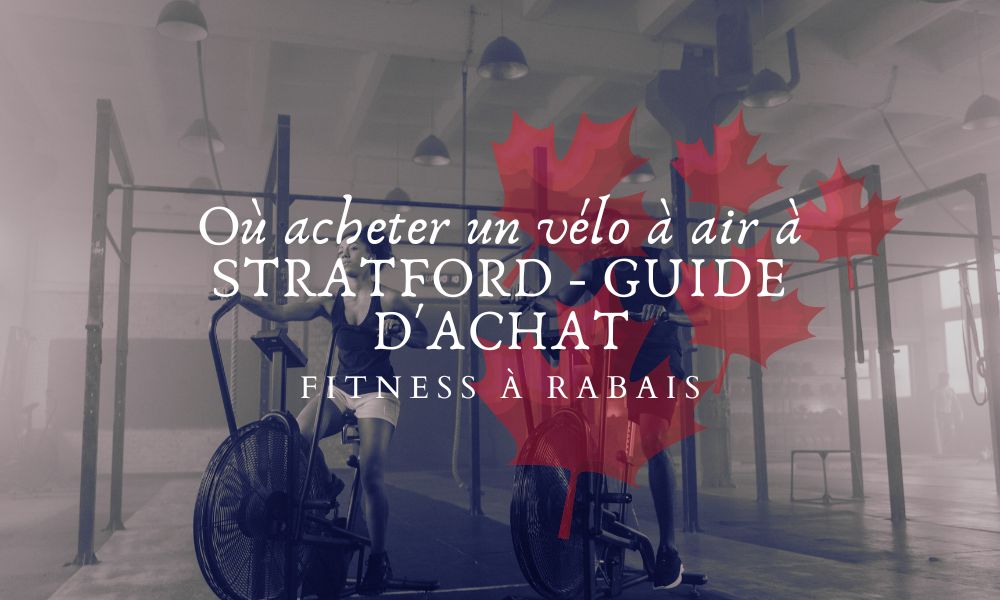 Où acheter un vélo à air à STRATFORD - GUIDE D'ACHAT