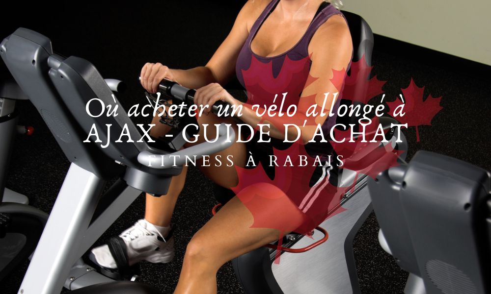 Où acheter un vélo allongé à AJAX - GUIDE D'ACHAT