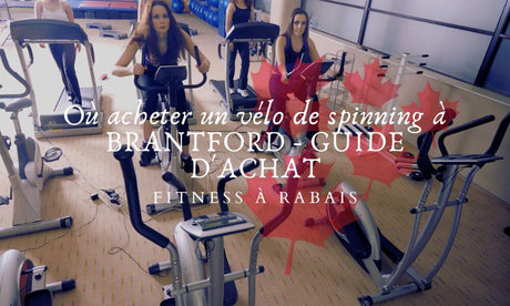 Où acheter un vélo de spinning à BRANTFORD - GUIDE D'ACHAT