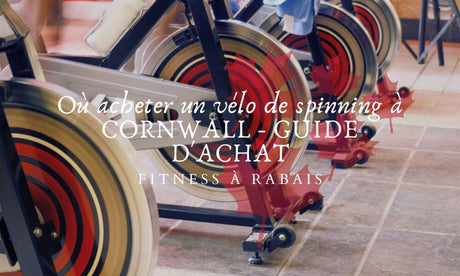 Où acheter un vélo de spinning à CORNWALL - GUIDE D'ACHAT