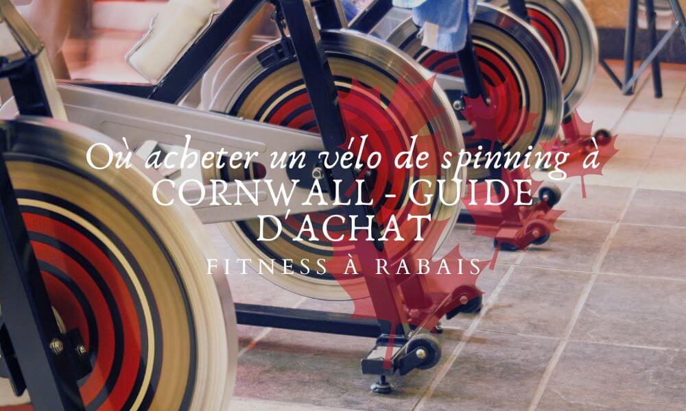 Où acheter un vélo de spinning à CORNWALL - GUIDE D'ACHAT