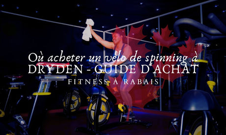 Où acheter un vélo de spinning à DRYDEN - GUIDE D'ACHAT