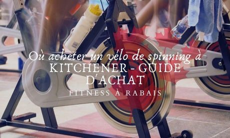 Où acheter un vélo de spinning à KITCHENER - GUIDE D'ACHAT