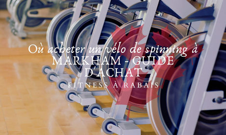 Où acheter un vélo de spinning à MARKHAM - GUIDE D'ACHAT