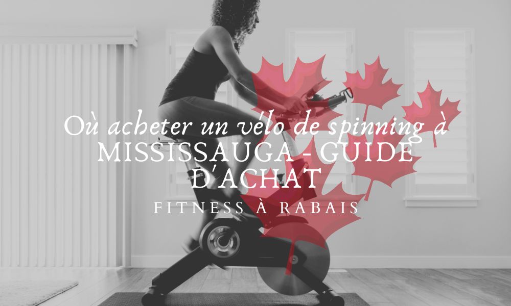 Où acheter un vélo de spinning à MISSISSAUGA GUIDE D