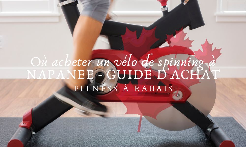 Où acheter un vélo de spinning à NAPANEE - GUIDE D'ACHAT