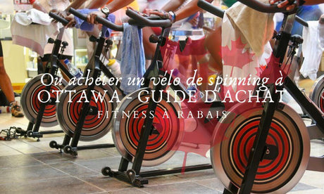 Où acheter un vélo de spinning à OTTAWA - GUIDE D'ACHAT