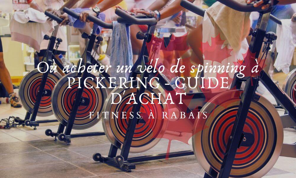 Où acheter un vélo de spinning à PICKERING - GUIDE D'ACHAT