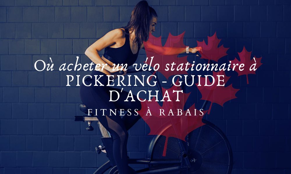 Où acheter un vélo stationnaire à PICKERING - GUIDE D'ACHAT