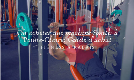Où acheter une machine Smith à Pointe-Claire: Guide d'achat