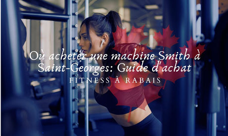 Où acheter une machine Smith à Saint-Georges: Guide d'achat